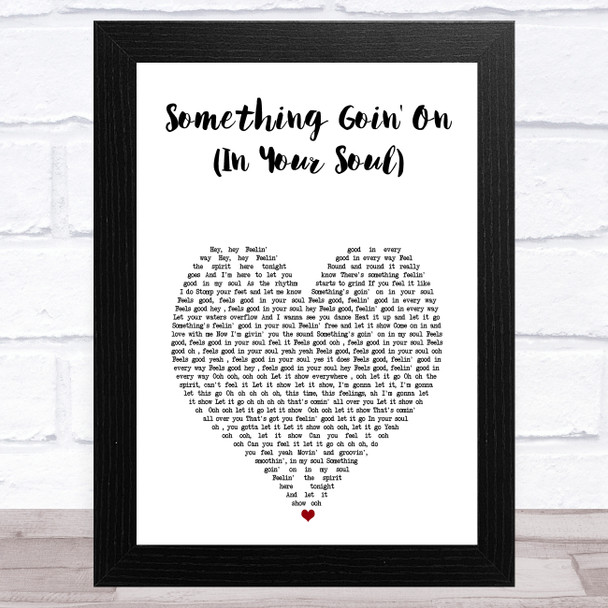 Todd Terry Something Goin' On (In Your Soul) White Heart Song Lyric Music Art Print