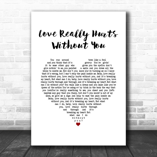 Billy Ocean Love Really Hurts Without You White Heart Song Lyric Music Art Print