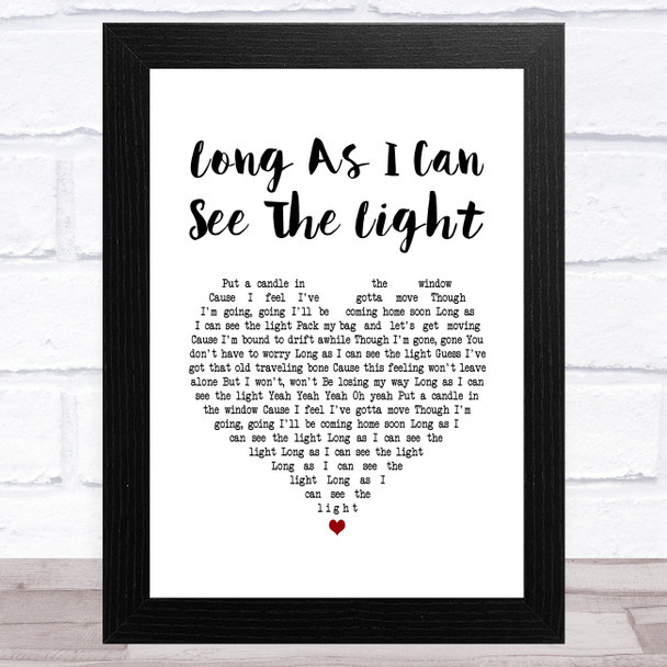 Creedence Clearwater Revival Long As I Can See The Light White Heart Song Lyric Music Art Print