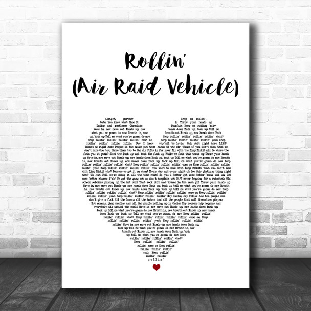 Limp Bizkit Rollin (Air Raid Vehicle) White Heart Song Lyric Music Art Print