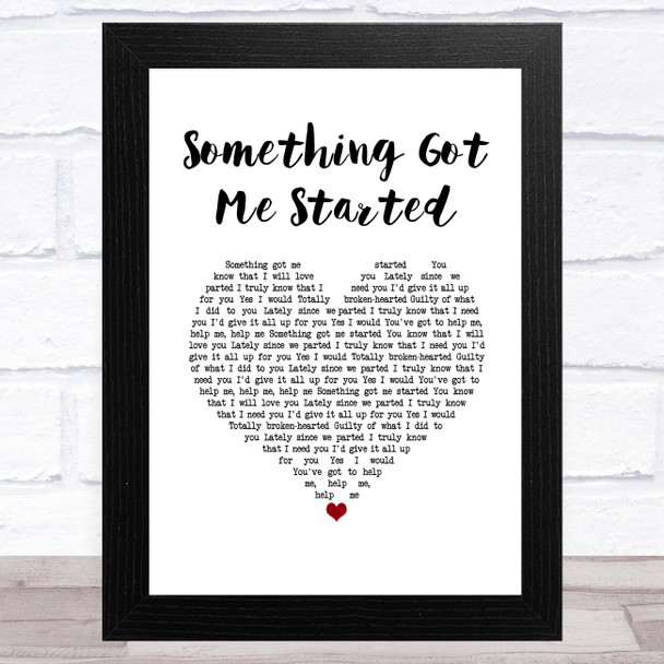 Simply Red Something Got Me Started White Heart Song Lyric Music Art Print