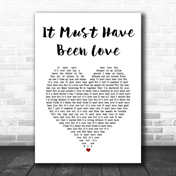 Roxette It Must Have Been Love White Heart Song Lyric Music Art Print