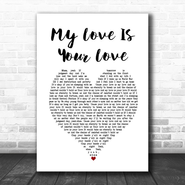 Kara Marni My Love Is Your Love White Heart Song Lyric Music Art Print