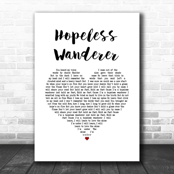 Mumford & Sons Hopeless Wanderer White Heart Song Lyric Music Art Print