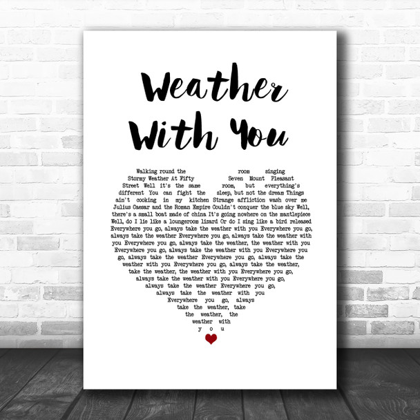 Crowded House Weather With You White Heart Song Lyric Music Art Print