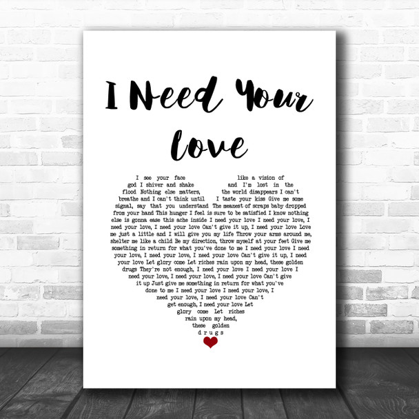 Keane I Need Your Love White Heart Song Lyric Music Art Print