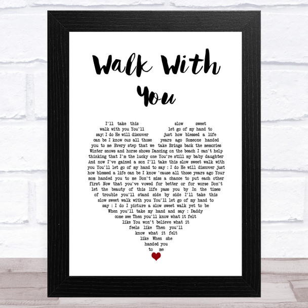 Edwin McCain Walk With You White Heart Song Lyric Music Art Print