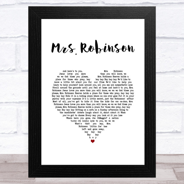 Simon & Garfunkel Mrs. Robinson White Heart Song Lyric Music Art Print