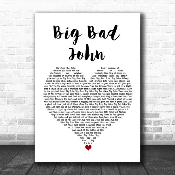 Jimmy Dean Big Bad John White Heart Song Lyric Music Art Print