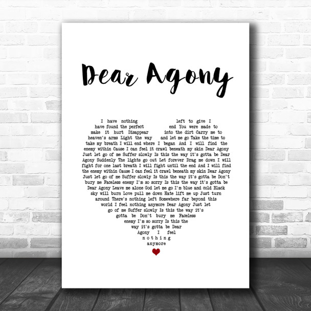 Breaking Benjamin Dear Agony White Heart Song Lyric Music Art Print