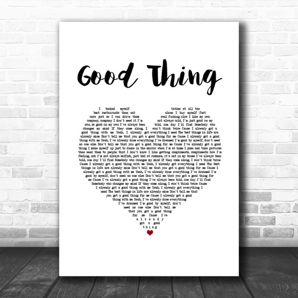 Zedd & Kehlani Good Thing White Heart Song Lyric Music Art Print