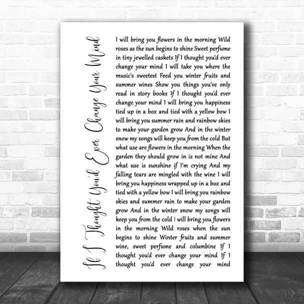 Cilla Black If I Thought You'd Ever Change Your Mind White Script Song Lyric Music Art Print