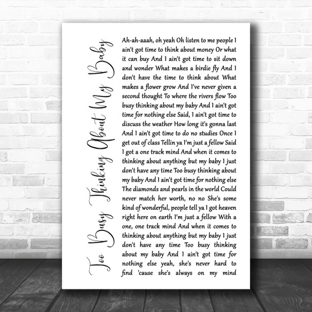 Marvin Gaye Too Busy Thinking About My Baby White Script Song Lyric Music Art Print