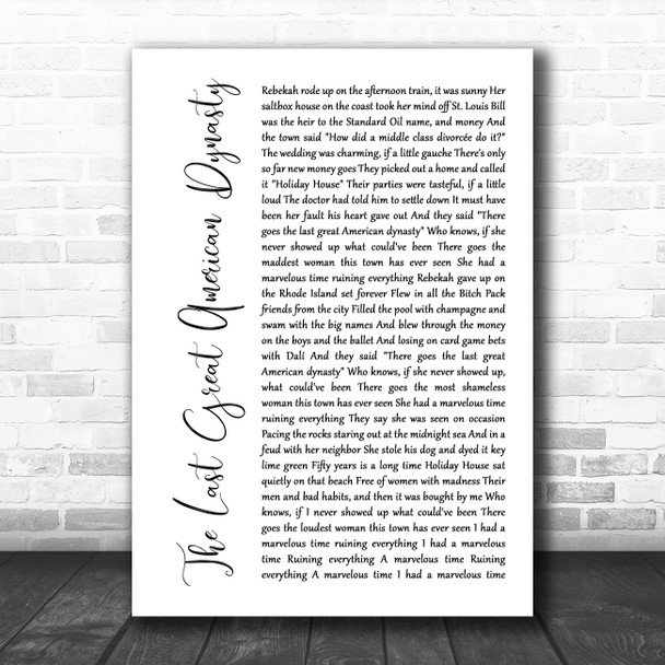 Taylor Swift The Last Great American Dynasty White Script Song Lyric Music Art Print