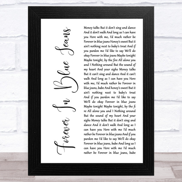 Neil Diamond Forever In Blue Jeans White Script Song Lyric Music Art Print