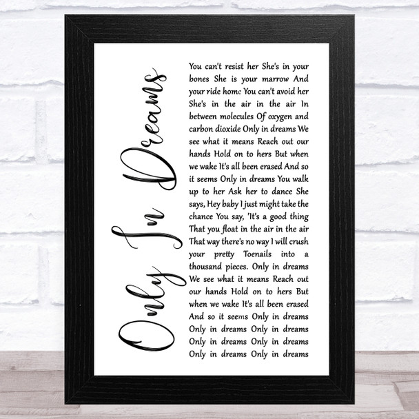 Weezer Only In Dreams White Script Song Lyric Music Art Print