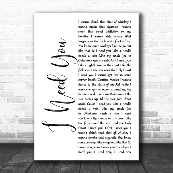 Faith Hill and Tim McGraw I Need You White Script Song Lyric Music Art Print