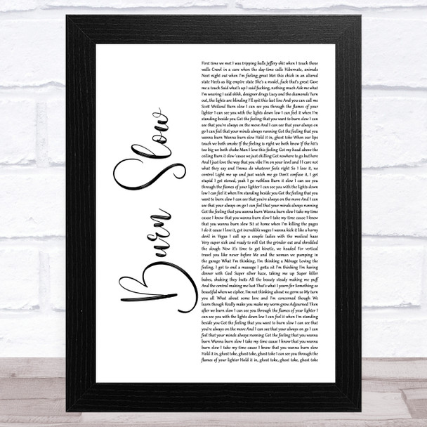 Dirty Heads Burn Slow White Script Song Lyric Music Art Print