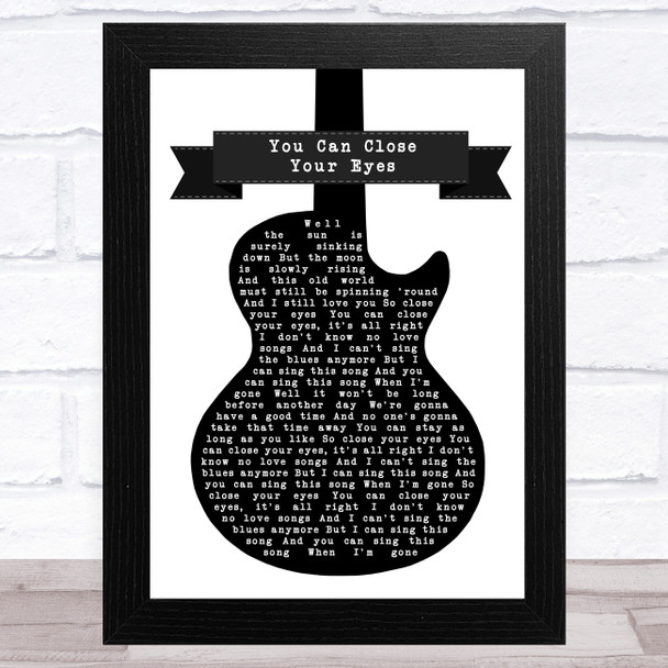 James Taylor You Can Close Your Eyes Black & White Guitar Song Lyric Art Print