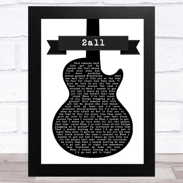 Catfish And The Bottlemen 2all Black & White Guitar Song Lyric Art Print