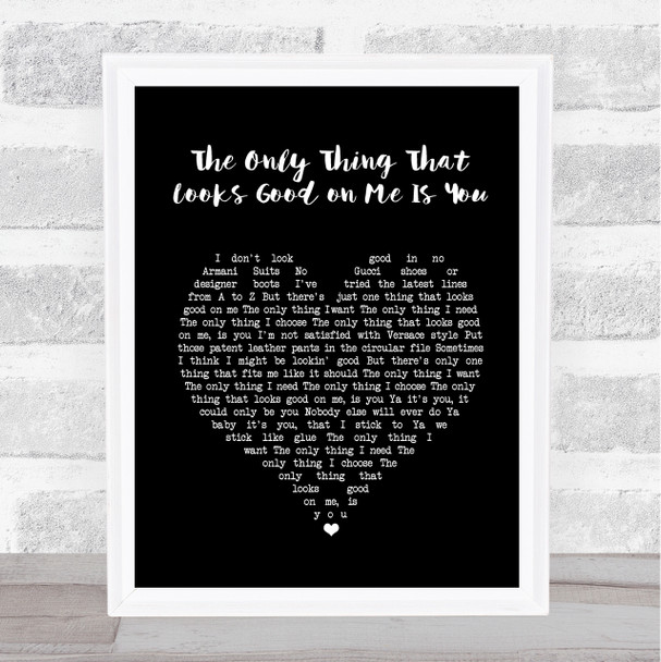 Bryan Adams The Only Thing That Looks Good on Me Is You Black Heart Song Lyric Art Print