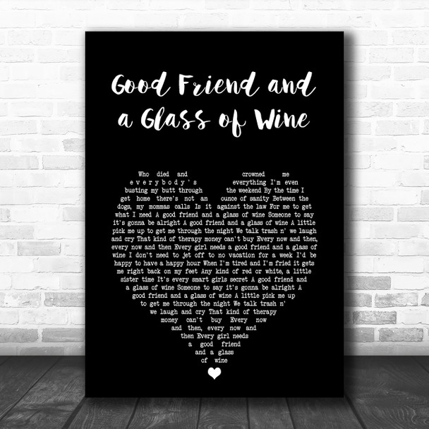 LeAnn Rimes Good Friend and a Glass of Wine Black Heart Song Lyric Art Print