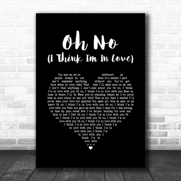 Blossoms Oh No (I Think I'm In Love) Black Heart Song Lyric Art Print