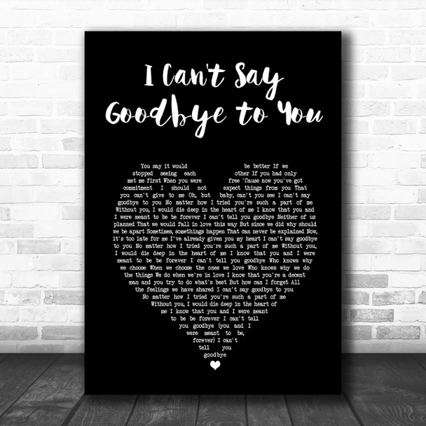 Helen Reddy I Can't Say Goodbye to You Black Heart Song Lyric Art Print