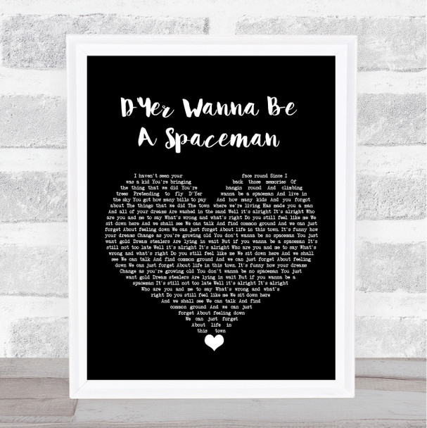 Oasis D'Yer Wanna Be A Spaceman Black Heart Song Lyric Art Print