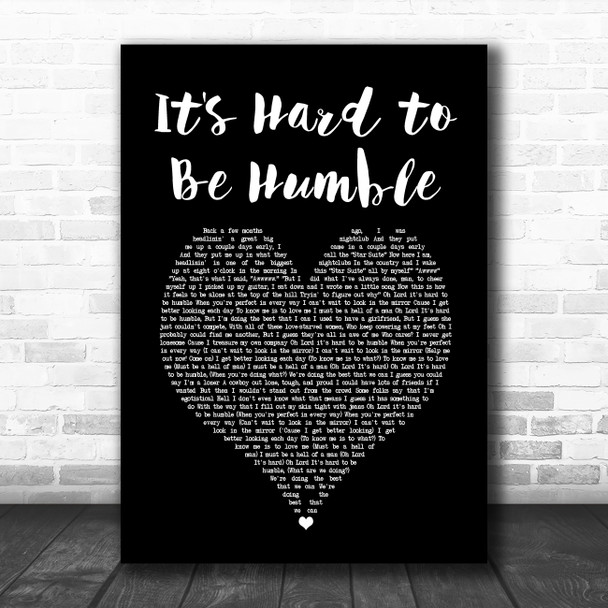 Mac Davis It's Hard to Be Humble Black Heart Song Lyric Art Print