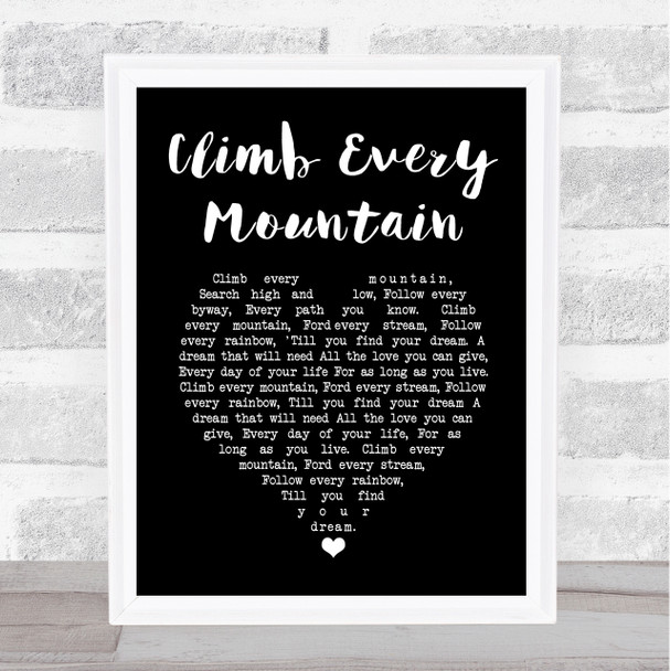 Sound Of Music Climb Every Mountain Black Heart Song Lyric Art Print
