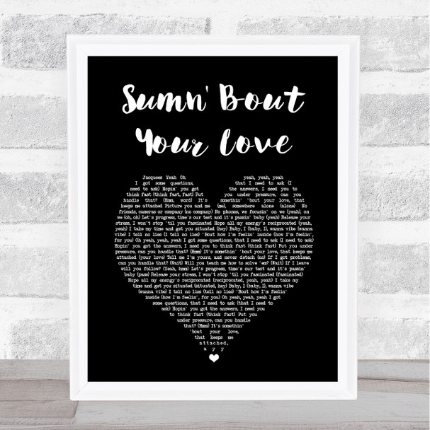 Jacquees Sumn' Bout Your Love Black Heart Song Lyric Art Print