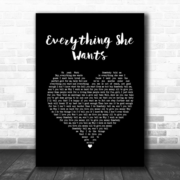 Wham! Everything She Wants Black Heart Song Lyric Art Print