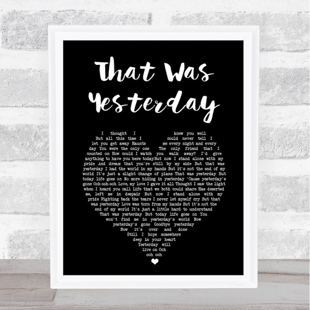 Foreigner That Was Yesterday Black Heart Song Lyric Art Print