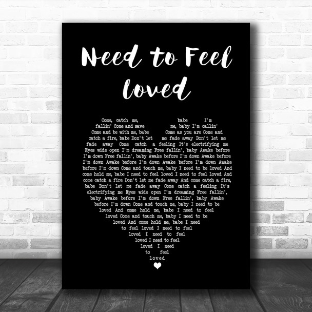 Reflekt Need to Feel Loved Black Heart Song Lyric Art Print