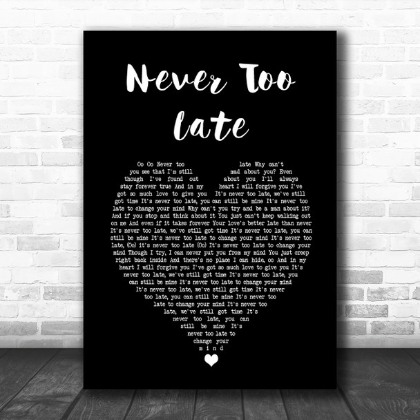 Kylie Minogue Never Too Late Black Heart Song Lyric Art Print