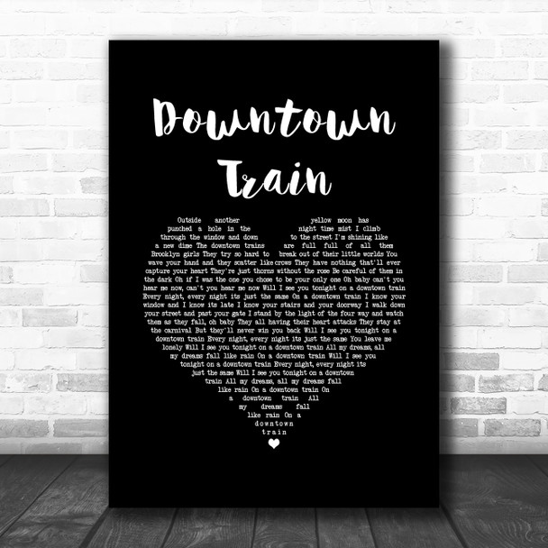 Rod Stewart Downtown Train Black Heart Song Lyric Art Print