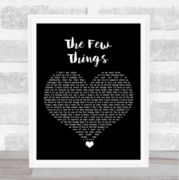 JP Saxe The Few Things Black Heart Song Lyric Art Print