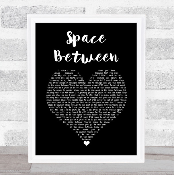 Dove Cameron & Sofia Carson Space Between Black Heart Song Lyric Art Print