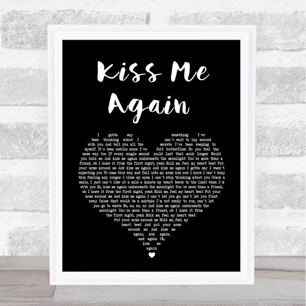 We Are The In Crowd Kiss Me Again Black Heart Song Lyric Art Print