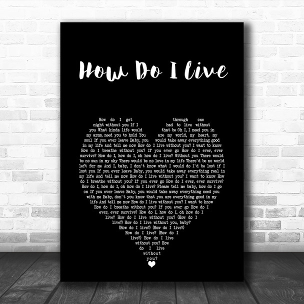 LeAnn Rimes How Do I Live Black Heart Song Lyric Art Print