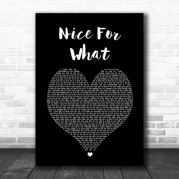 Drake Nice For What Black Heart Song Lyric Art Print