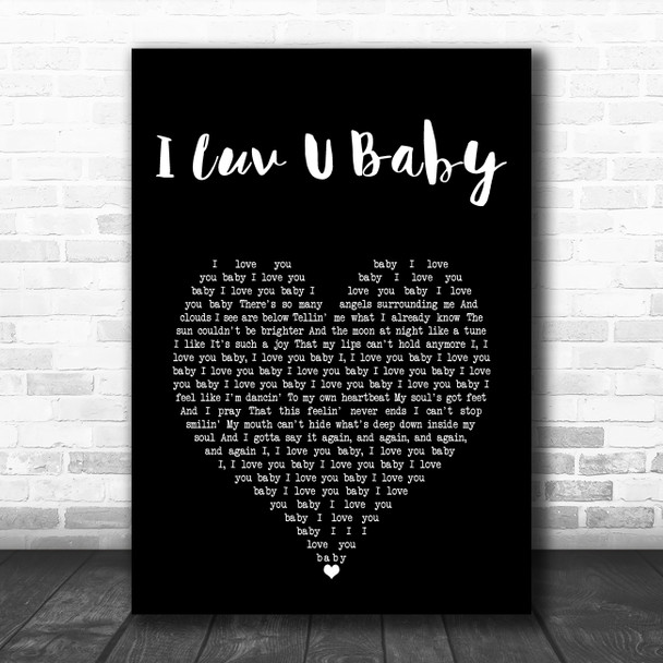 The Original I Luv U Baby Black Heart Song Lyric Art Print