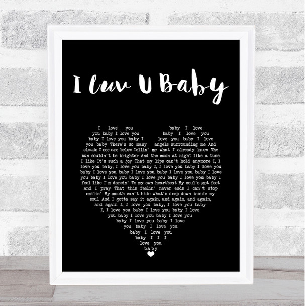 The Original I Luv U Baby Black Heart Song Lyric Art Print