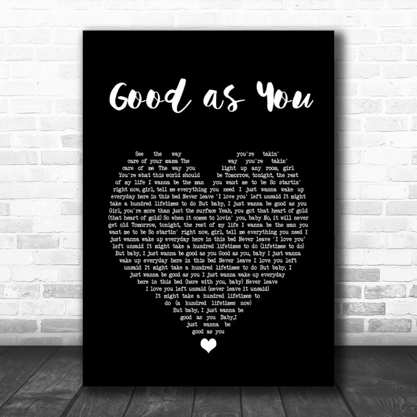 Kane Brown Good as You Black Heart Song Lyric Art Print