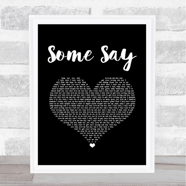 Nea (Felix Jaehn Remix) Some Say Black Heart Song Lyric Art Print