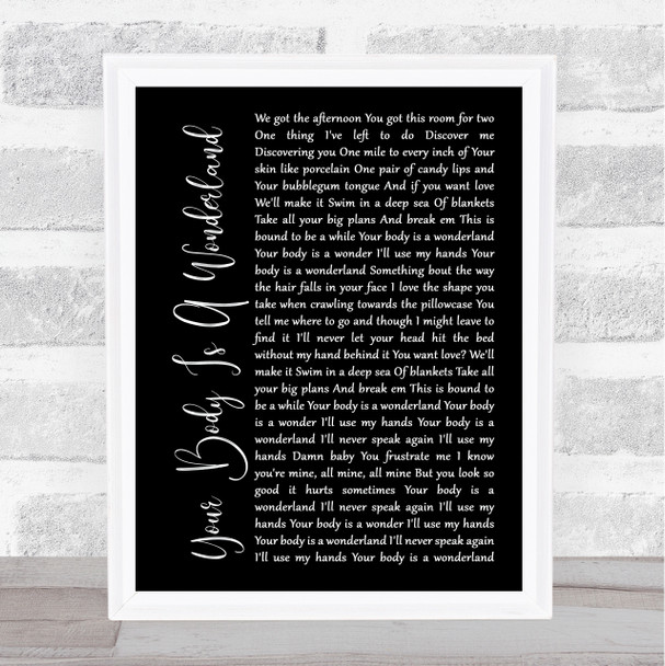 John Mayer Your Body Is A Wonderland Black Script Song Lyric Art Print