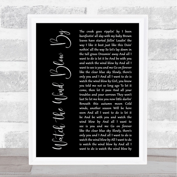 Tim McGraw Watch the Wind Blow By Black Script Song Lyric Art Print