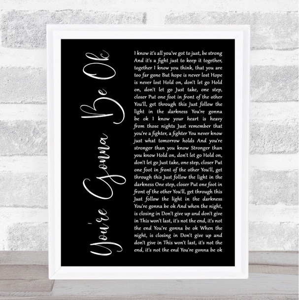 Brian & Jenn Johnson You're Gonna Be Ok Black Script Song Lyric Art Print