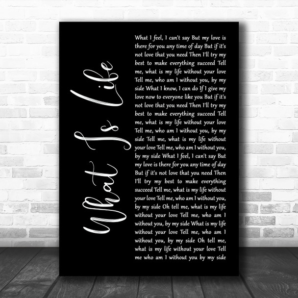 George Harrison What Is Life Black Script Song Lyric Art Print